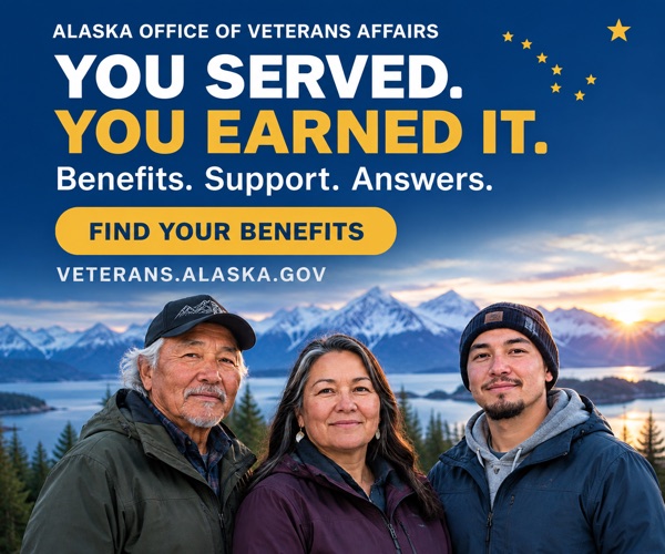Alaska Office of Veterans Affairs: You served. You earned it. Benefits, support, answers. Find your benefits at veterans.alaska.gov